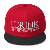 I Drink and I Know Things Wool Blend Snapback-C