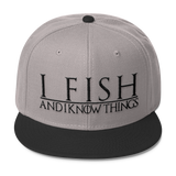 I Fish and I Know Things #GOT Wool Blend Snapback