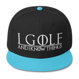 I Golf and I Know Things #GOT Wool Blend Snapback