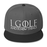 I Golf and I Know Things #GOT Wool Blend Snapback