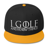 I Golf and I Know Things #GOT Wool Blend Snapback