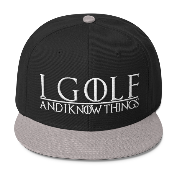 I Golf and I Know Things #GOT Wool Blend Snapback