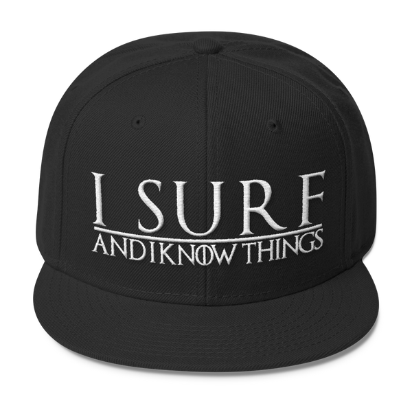 I Surf and I Know Things #GOT Wool Blend Snapback