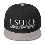 I Surf and I Know Things #GOT Wool Blend Snapback