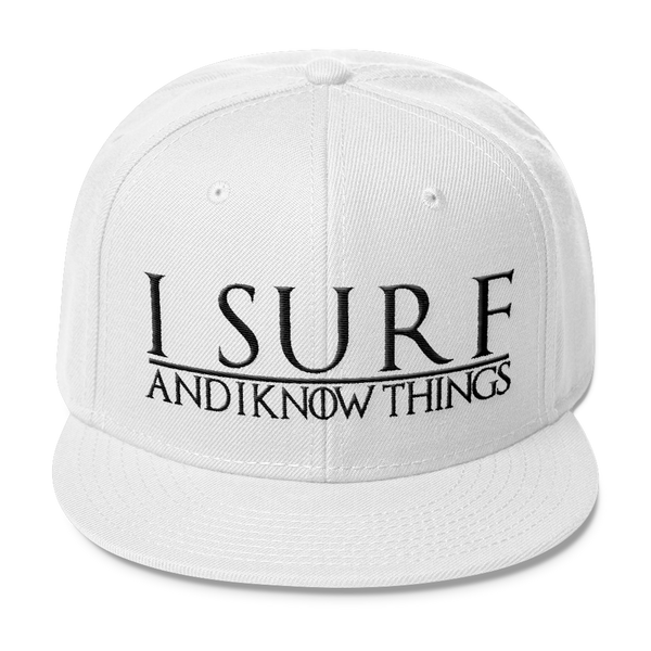 I Surf and I know Things #GOT Wool Blend Snapback