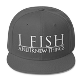I Fish and I know Things #GOT Wool Blend Snapback-C