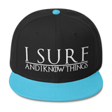 I Surf and I Know Things #GOT Wool Blend Snapback